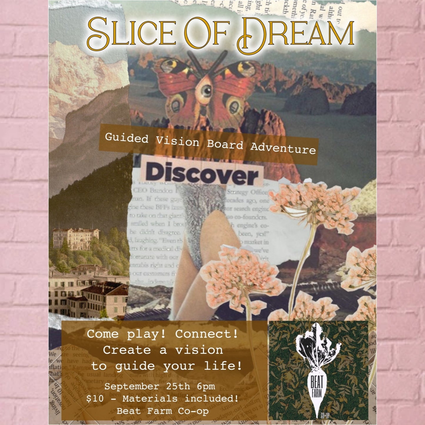 SLICE OF DREAM GUIDED VISION BOARD COLLABORATION WITH MADRISER & BEAT FARM         38 Lithia Way Ashland