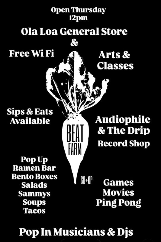 Beat Farm & Ola Loa General Including Audiophile Record Shop & The Drip Coffee Store Open Thurdays