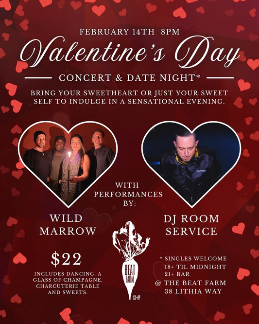 Beat Farm Ashland Presents Valentine's Day Concert & Date Night w/ WILD MARROW & DJ ROOM SERVICE