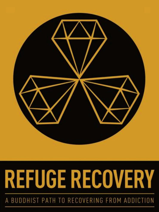Refuge Recovery-Against The Stream A Buddhist Path To Sobriety